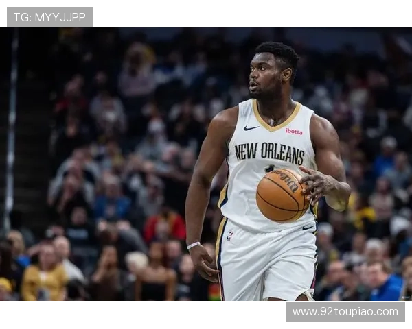 锡安状态回暖带领鹈鹕豪取连胜球队化学反应显著提升 锡安状态回暖带领鹈鹕豪取连胜球队化学反应显著提升